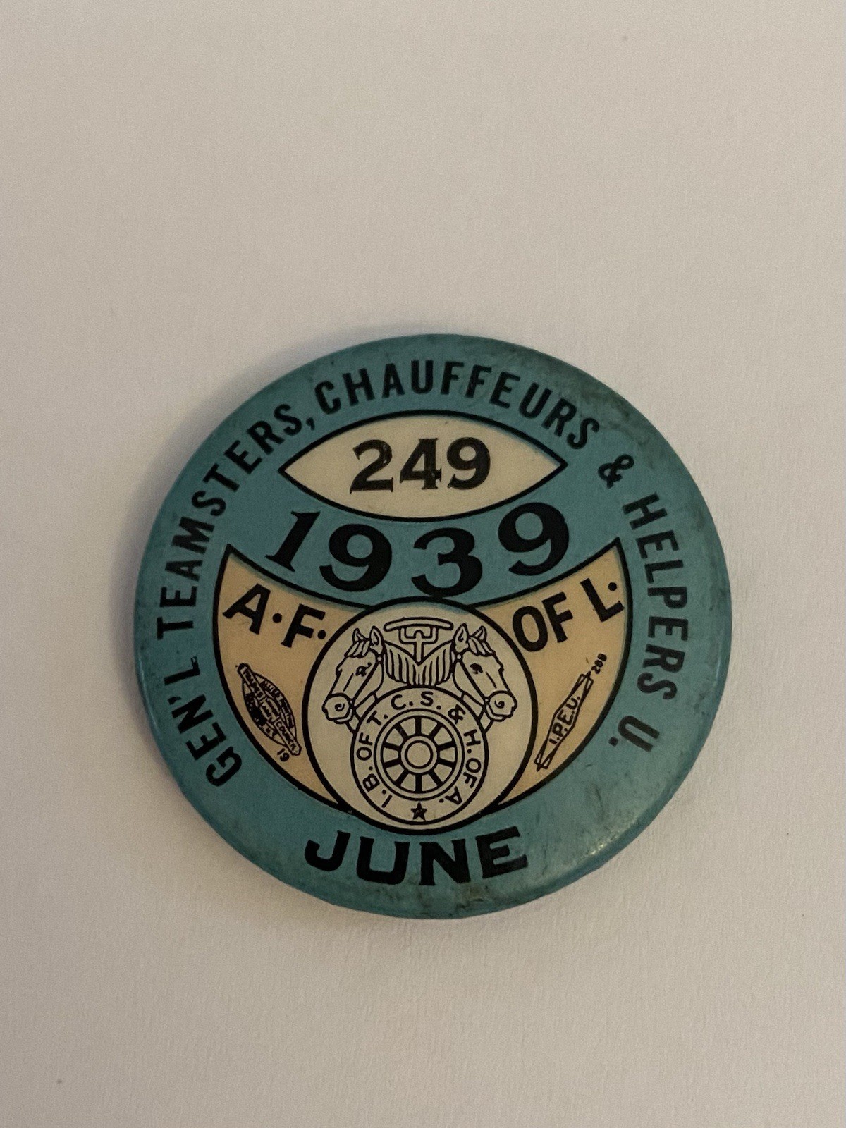Teamsters AF Of L 249 June 1939 Pittsburgh PA Pin Back Button P181