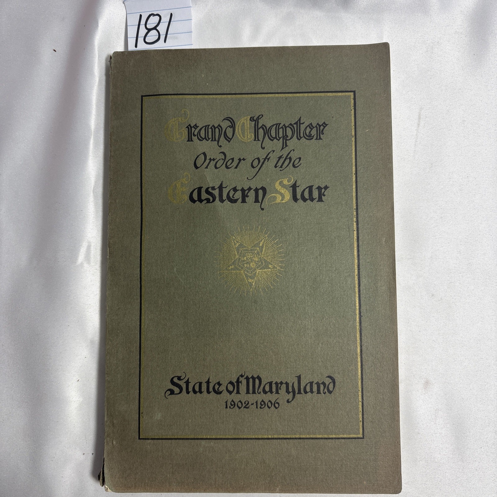 1902-1906 Grand Chapter Order of The Eastern Star State of Maryland